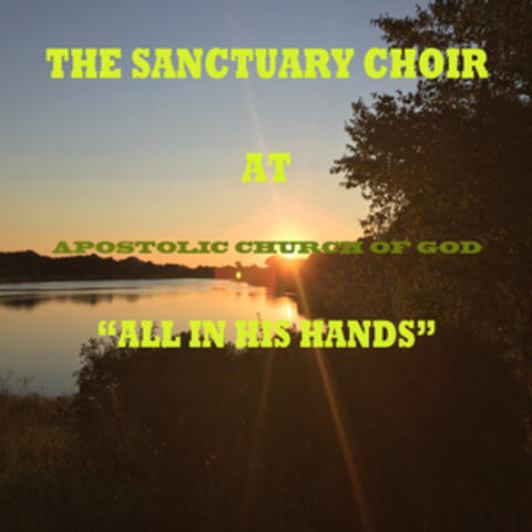 All in His Hands (Live at Apostolic Church of God)