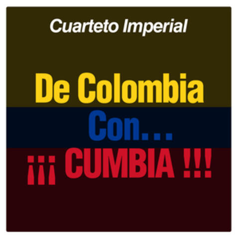 De Colombia Con… ¡¡¡ Cumbia !!!