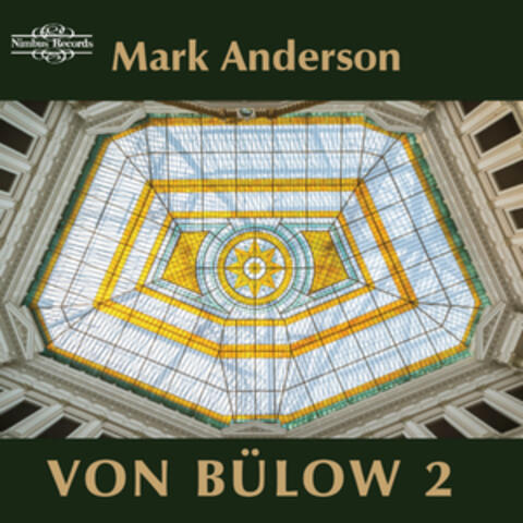 Von Bülow: Piano Music, Vol. 2