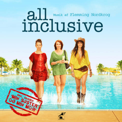 All Inclusive (Original Motion Picture Soundtrack)