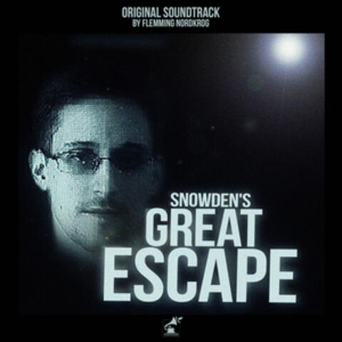 Snowden's Great Escape (Original Score)