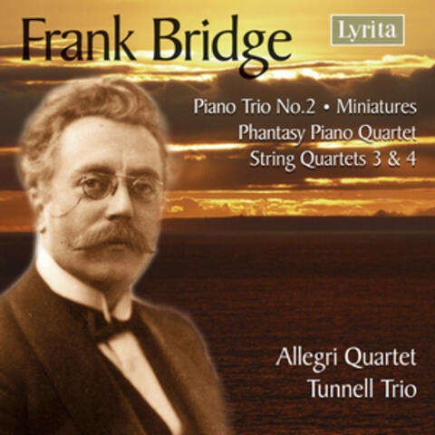 Bridge: String Quartets Nos. 3 & 4