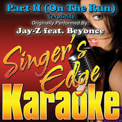 Part II (On the Run) [Originally Performed by Jay-Z & Beyonce] [Vocal]