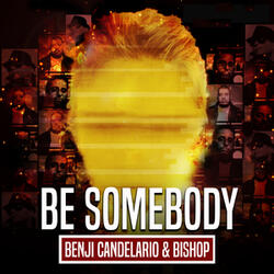 Be Somebody