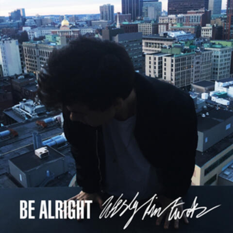 Be Alright