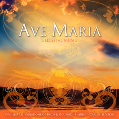 Ave Maria - Celestial Music