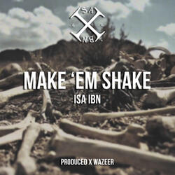 Make 'Em Shake