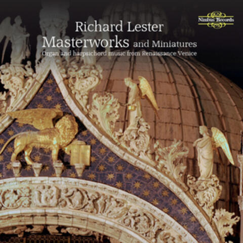 Masterworks and Miniatures: Organ and Harpsichord Music from Renaissance Venice