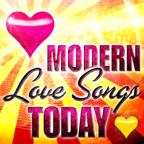 Modern Love Songs Today