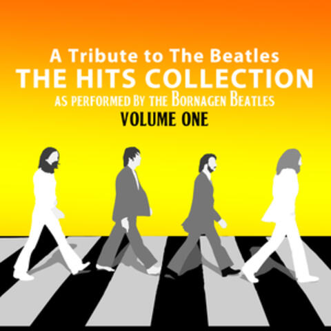 A Tribute to the Beatles: The Hits Collection, Vol. 1