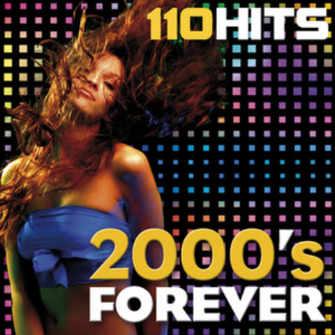 2000's Forever - 110 Hits