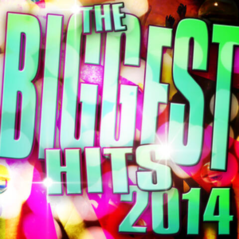 The Biggest Hits 2014
