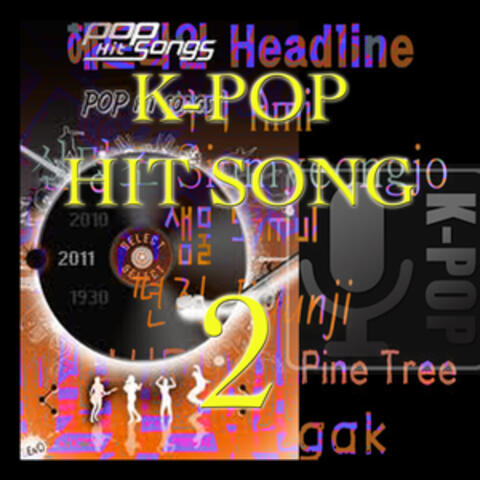 K-Pop Hit Songs, Vol.  2