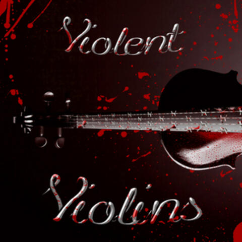 Violent Violins