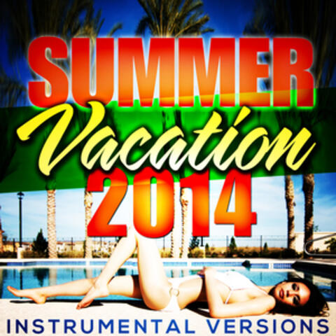 Summer Vacation 2014 (Instrumental Versions)