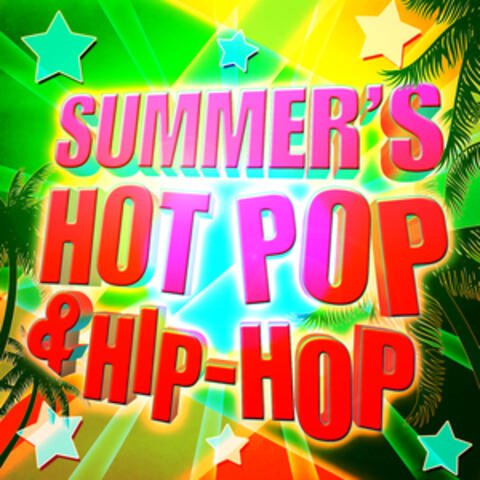 Summer's Hot Pop & Hip-Hop