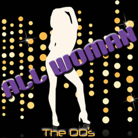 All Woman - The 00's