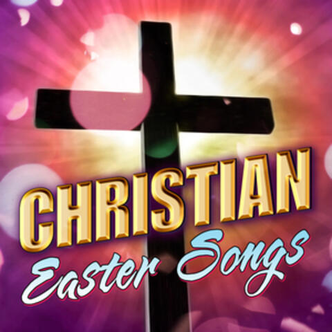 Christian Easter Songs