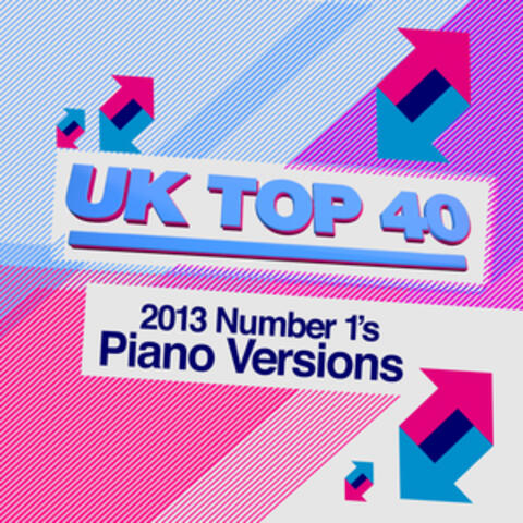 Uk Top 40 2013 Number Ones (Piano Versions)
