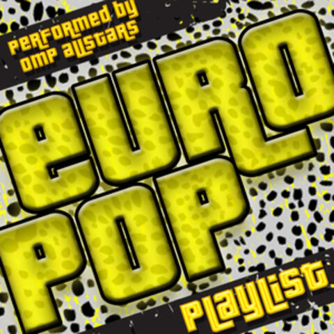 Euro Pop Playlist