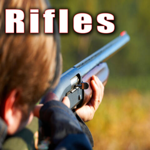 Firearms: Rifles