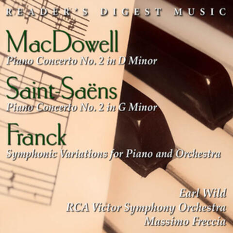 MacDowell: Piano Concerto No. 2 In D Minor - Saint Saëns: Piano Concerto No. 2 In G Minor - Franck: Symphonic Variations