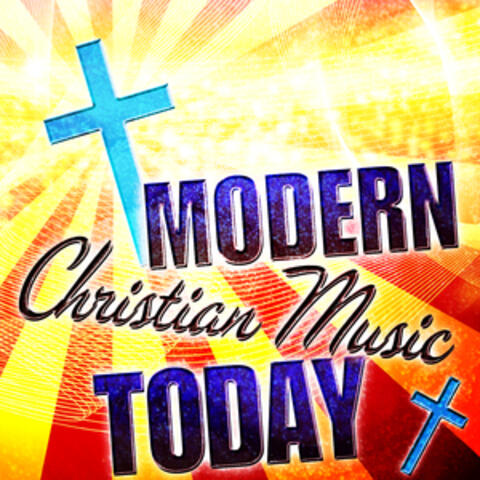 Modern Christian Music Today