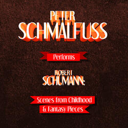 Scenes from Childhood ("Kinderszenen"), Op. 15: I. Von fremden Ländern und Menschen