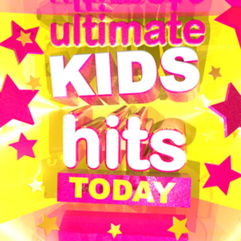 Ultimate Kids Hits Today