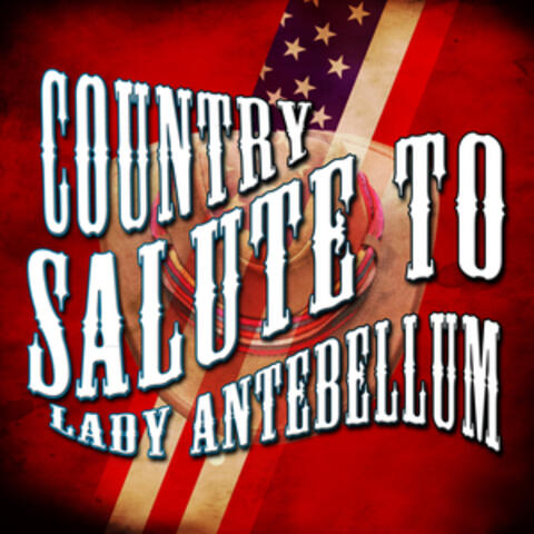 Country Salute to Lady Antebellum