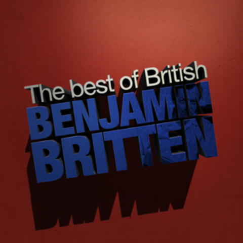 Best of British: Benjamin Britten