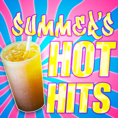 Summer's Hot Hits