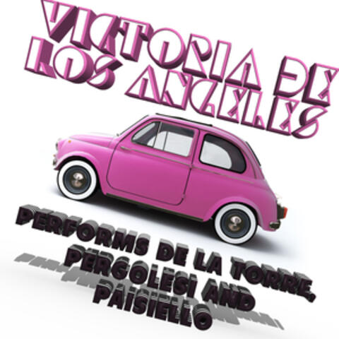 Victoria De Los Angeles Performs De La Torre, Pergolesi and Paisiello
