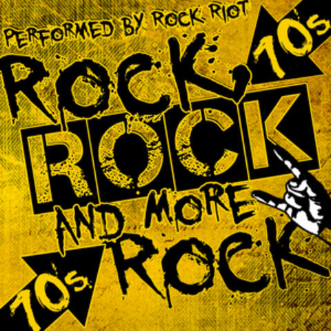 Rock, Rock and More Rock: 70's