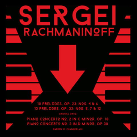 Sergei Rachmaninoff: Preludes & Piano Concertos