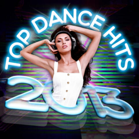 Top Dance Hits 2013