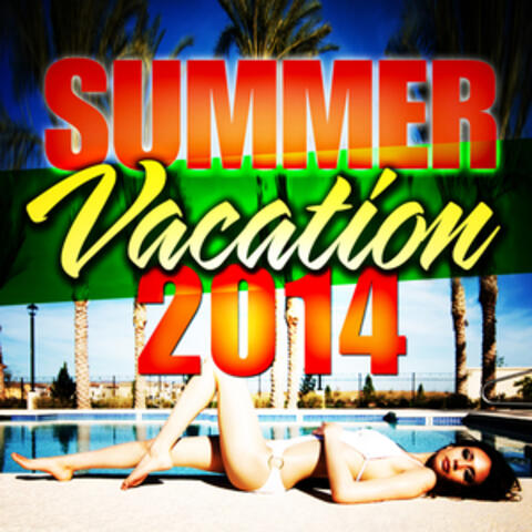 Summer Vacation 2014