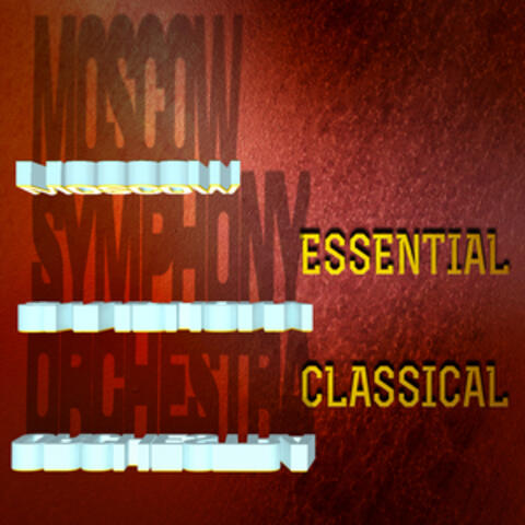 Moscow Symphony Orchestra: Essential Classical