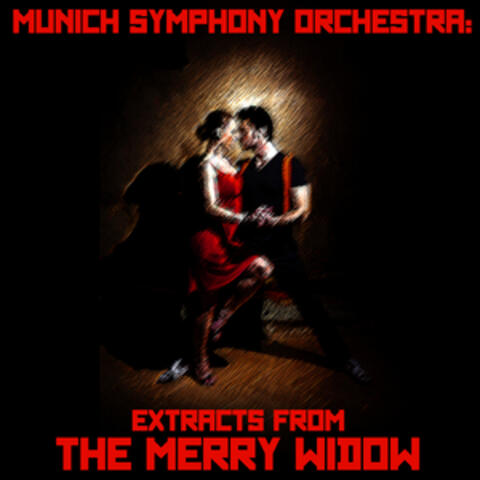 Munich Symphony Orchestra: Extracts from the Merry Widow