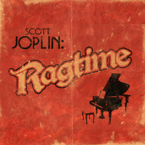 Scott Joplin: Ragtime