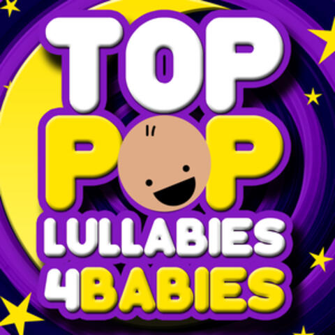Top Pop Lullabies for Babies