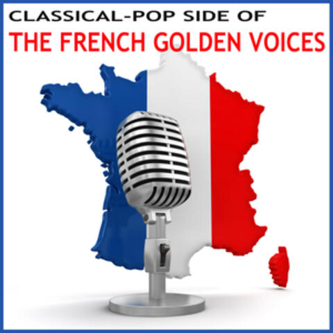 The Classical-Pop Side of the French Golden Voices