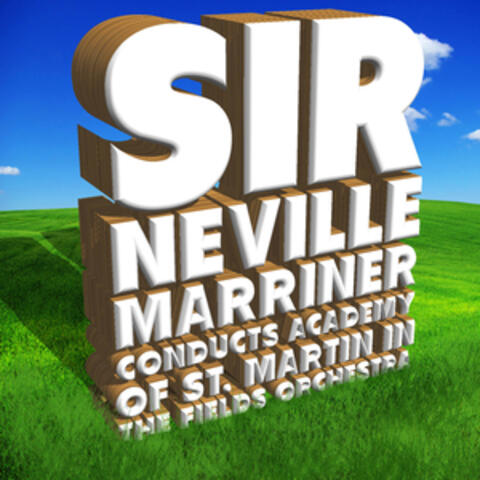 Sir Neville Marriner Conducts Academy of St. Martin in the Fields Orchestra