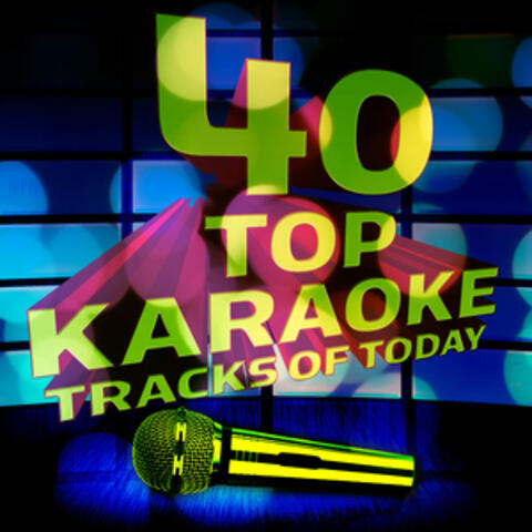 40 Top Karaoke Tracks of Today