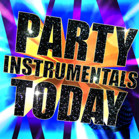 Party Instrumentals Today