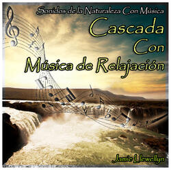 Sonidos de la Naturaleza Con Música: Cascada Con Música de Relajación