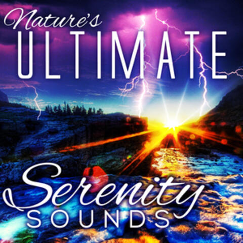 Nature's Ultimate Serenity Sounds
