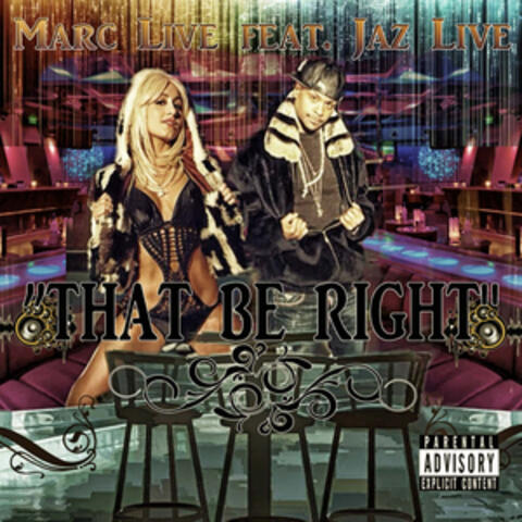 That Be Right (feat. Jaz Live)