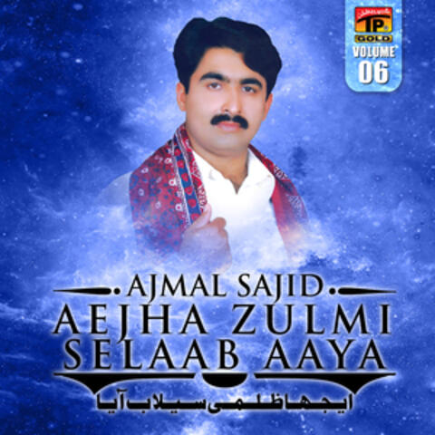 Aejha Zulmi Selaab Aaya, Vol. 6