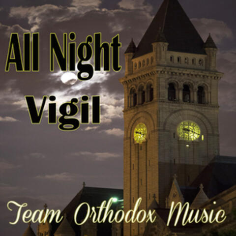 All Night Vigil